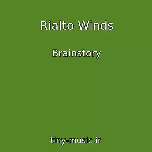 کاور آهنگ Rialto Winds از Brainstory