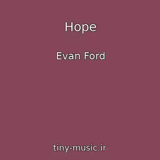 کاور آهنگ Hope از Evan Ford
