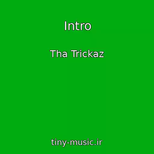 کاور آهنگ Intro از Tha Trickaz