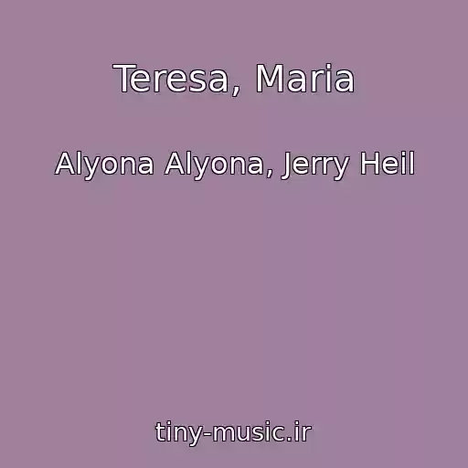 کاور آهنگ Teresa, Maria از Alyona Alyona, Jerry Heil
