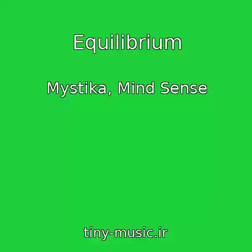 کاور آهنگ Equilibrium از Mystika, Mind Sense