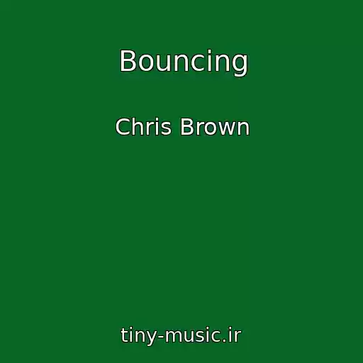 کاور آهنگ Bouncing از Chris Brown
