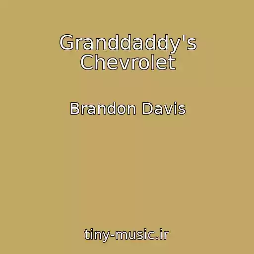 کاور آهنگ Granddaddy's Chevrolet از Brandon Davis