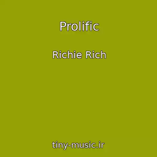کاور آهنگ Prolific از Richie Rich