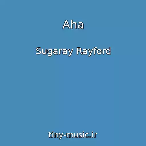 کاور آهنگ Aha از Sugaray Rayford