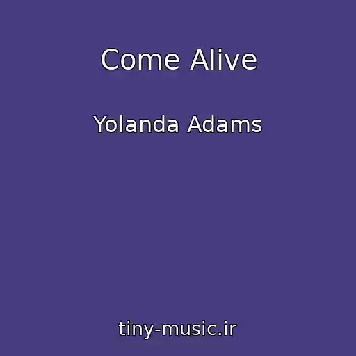 کاور آهنگ Come Alive از Yolanda Adams