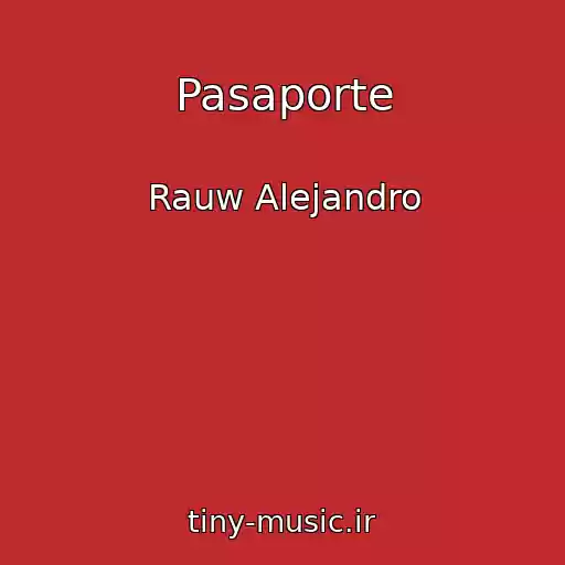 کاور آهنگ Pasaporte از Rauw Alejandro