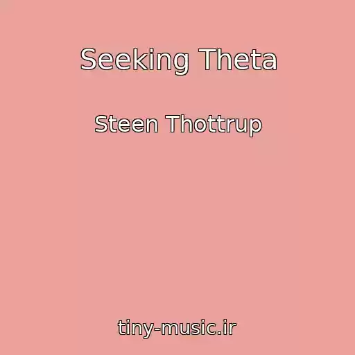 کاور آهنگ Seeking Theta از Steen Thottrup