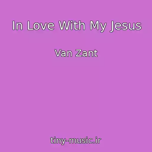 کاور آهنگ In Love With My Jesus از Van Zant