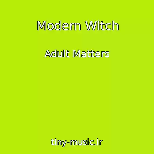 کاور آهنگ Modern Witch از Adult Matters