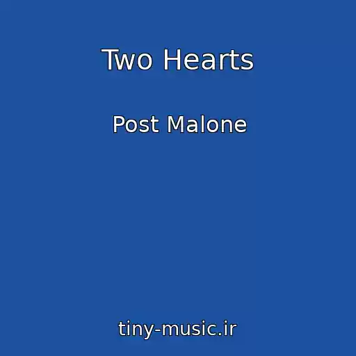 کاور آهنگ Two Hearts از Post Malone