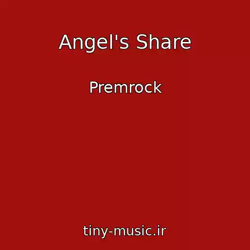 کاور آهنگ Angel's Share از Premrock