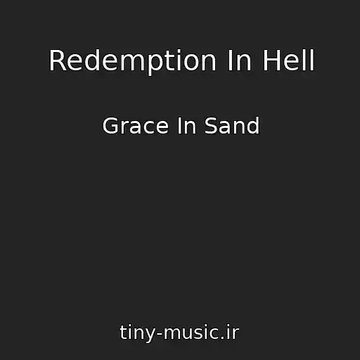 کاور آهنگ Redemption In Hell از Grace In Sand