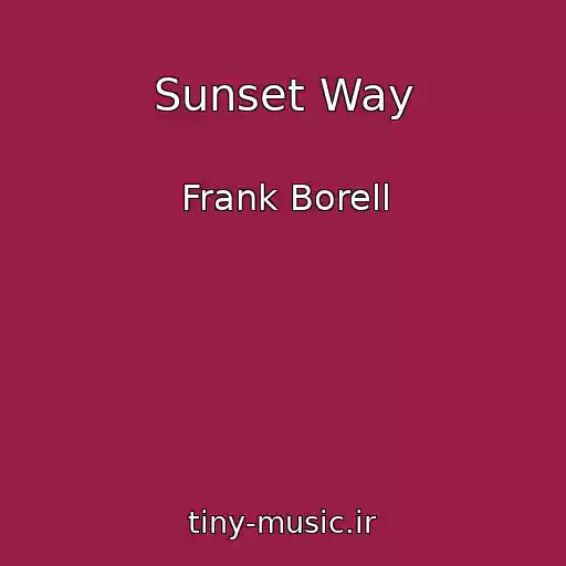 کاور آهنگ Sunset Way از Frank Borell
