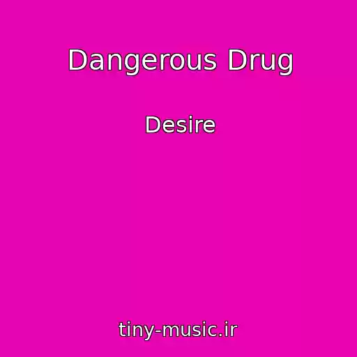 کاور آهنگ Dangerous Drug از Desire