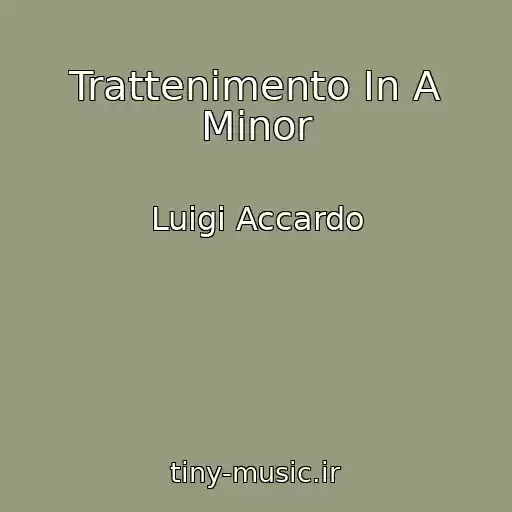 کاور آهنگ Trattenimento In A Minor از Luigi Accardo