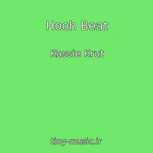 کاور آهنگ Hooh Beat از Kassie Krut