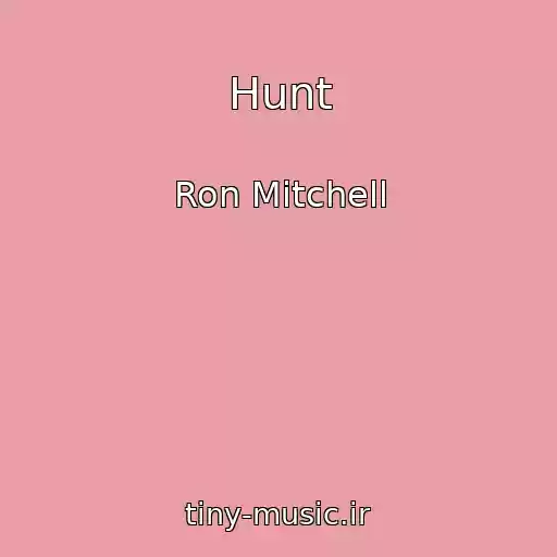 کاور آهنگ Hunt از Ron Mitchell