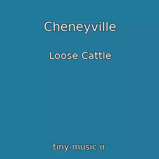 کاور آهنگ Cheneyville از Loose Cattle