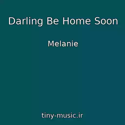 کاور آهنگ Darling Be Home Soon از Melanie