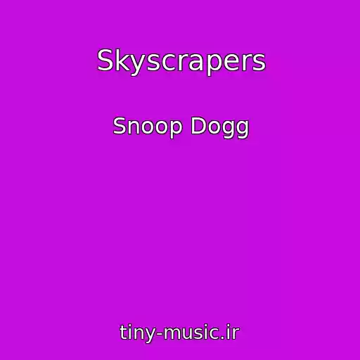 کاور آهنگ Skyscrapers از Snoop Dogg