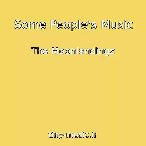 کاور آهنگ Some People's Music از The Moonlandingz