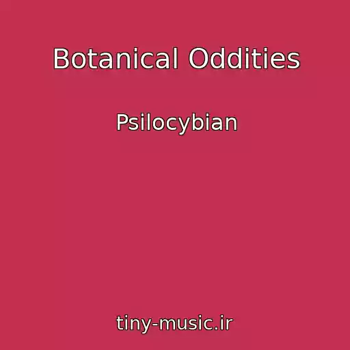 کاور آهنگ Botanical Oddities از Psilocybian