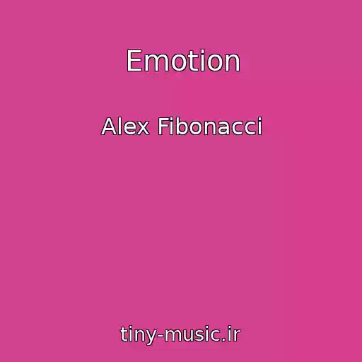 کاور آهنگ Emotion از Alex Fibonacci