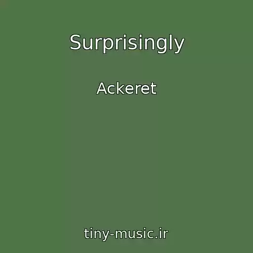 کاور آهنگ Surprisingly از Ackeret