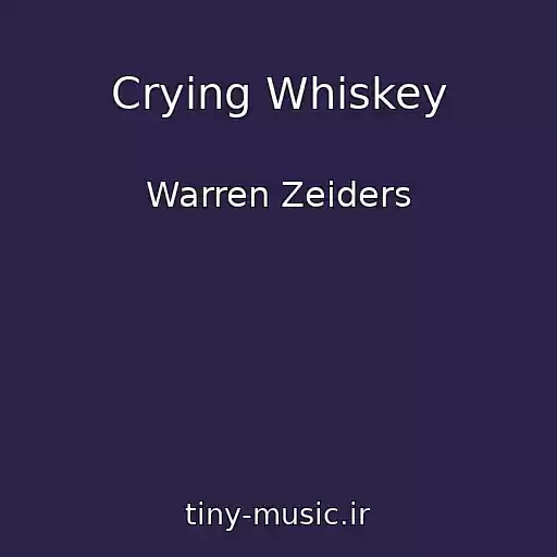 کاور آهنگ Crying Whiskey از Warren Zeiders