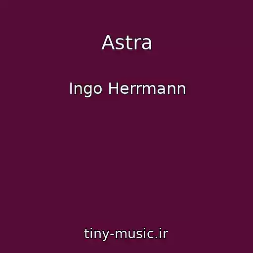 کاور آهنگ Astra از Ingo Herrmann