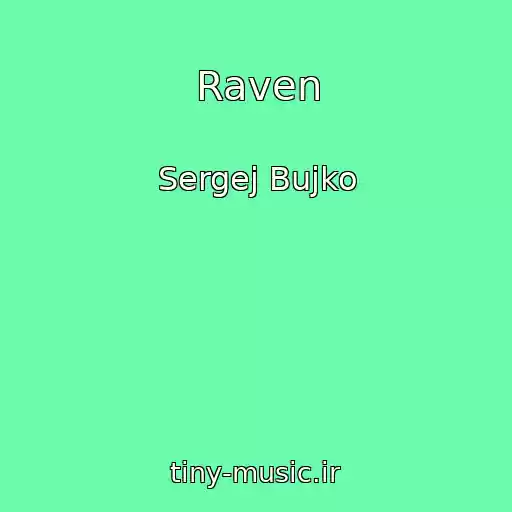 کاور آهنگ Raven از Sergej Bujko