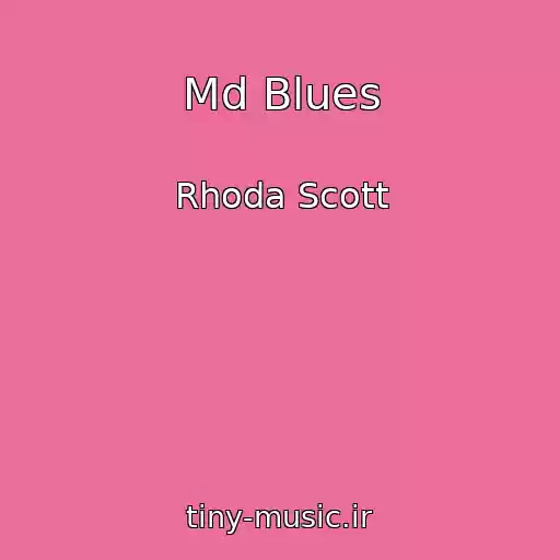 کاور آهنگ Md Blues از Rhoda Scott