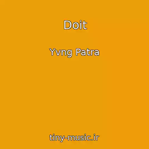 کاور آهنگ Doit از Yvng Patra