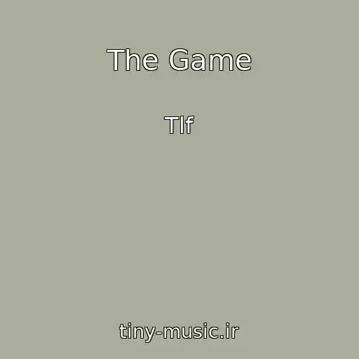 کاور آهنگ The Game از Tlf