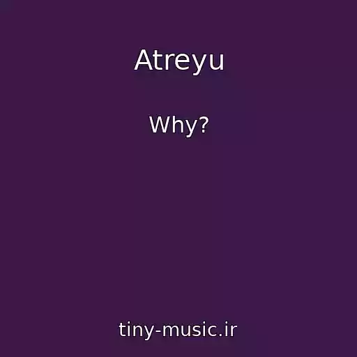 کاور آهنگ Atreyu از Why?