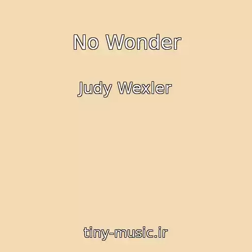 کاور آهنگ No Wonder از Judy Wexler