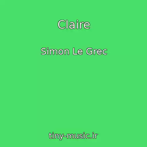 کاور آهنگ Claire از Simon Le Grec