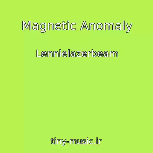 کاور آهنگ Magnetic Anomaly از Lennielazerbeam