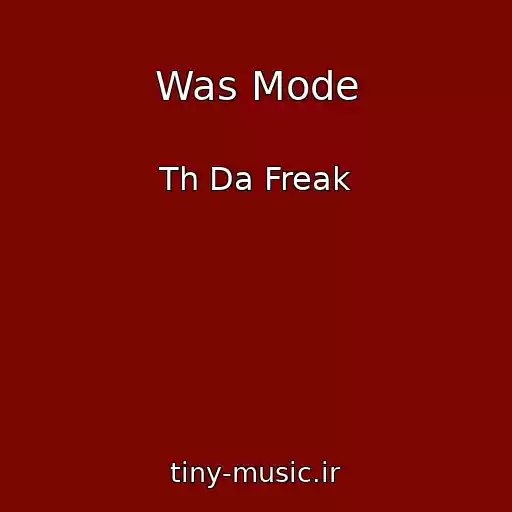 کاور آهنگ Was Mode از Th Da Freak