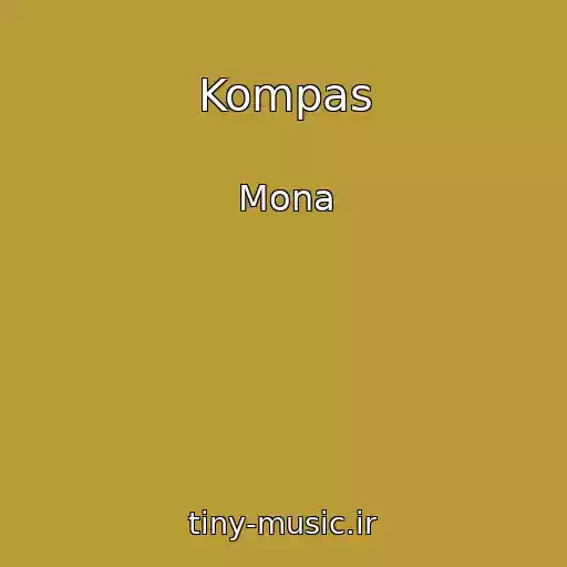 کاور آهنگ Kompas از Mona