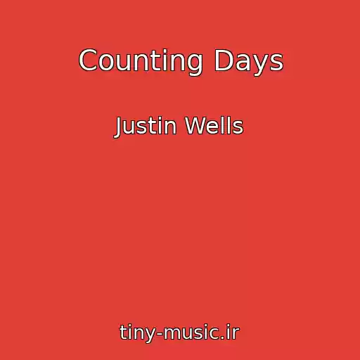 کاور آهنگ Counting Days از Justin Wells