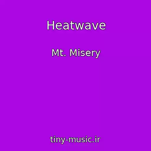 کاور آهنگ Heatwave از Mt. Misery