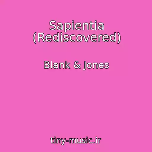 کاور آهنگ Sapientia (Rediscovered) از Blank & Jones