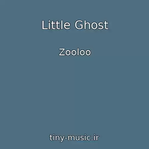کاور آهنگ Little Ghost از Zooloo