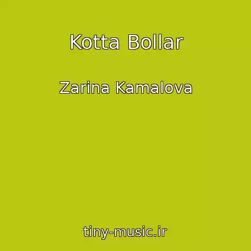 کاور آهنگ Kotta Bollar از Zarina Kamalova