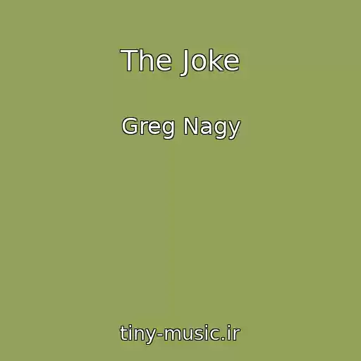 کاور آهنگ The Joke از Greg Nagy