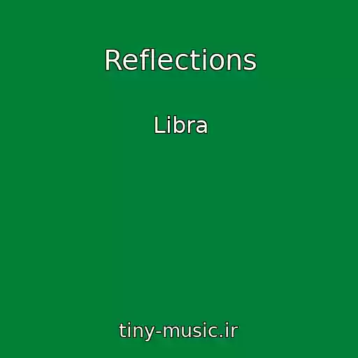 کاور آهنگ Reflections از Libra