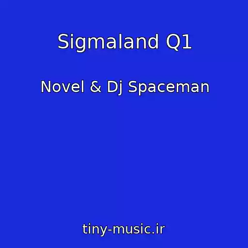 کاور آهنگ Sigmaland Q1 از Novel & Dj Spaceman