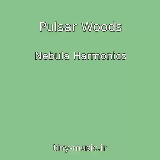 کاور آهنگ Pulsar Woods از Nebula Harmonics